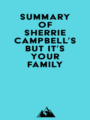 cover image of Summary of Dr. Sherrie Campbell's But It's Your Family . . .